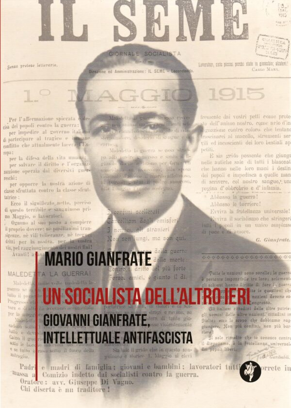 Un socialista dell'altro ieri. Giovanni Gianfrate intellettuale antifascista