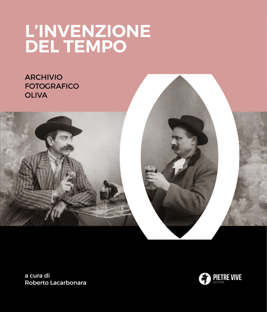 L'invenzione del tempo. Archivio fotografico Oliva