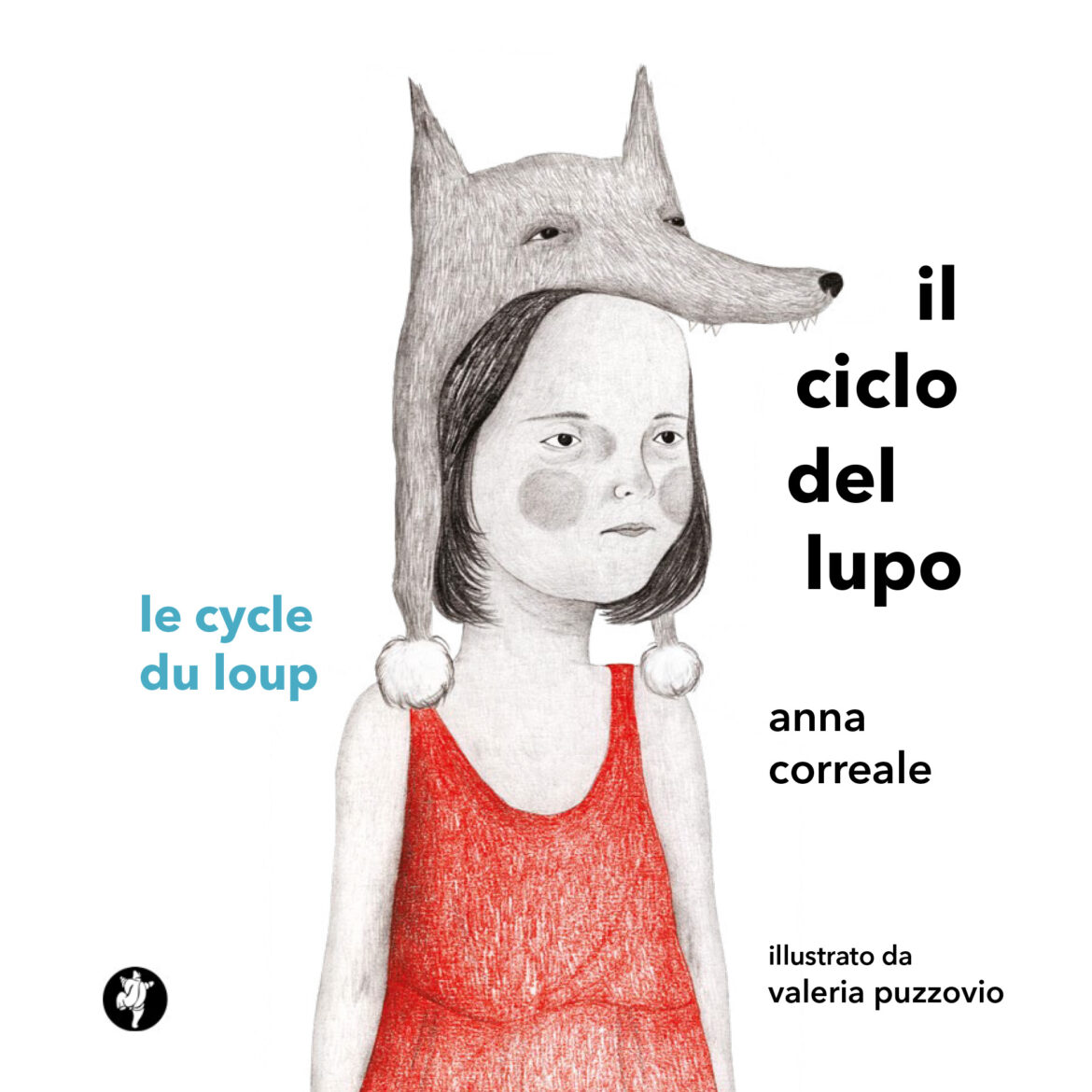 Il ciclo del lupo Le cycle du loup Pietre Vive Editore