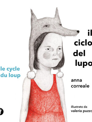 Il ciclo del lupo - Le cycle du loup