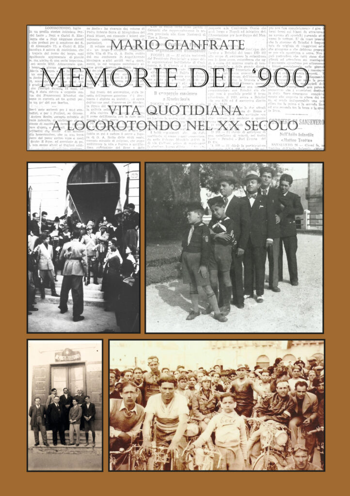 Memorie del '900. Vita quotidiana a Locorotondo nel XX secolo. Vol 2