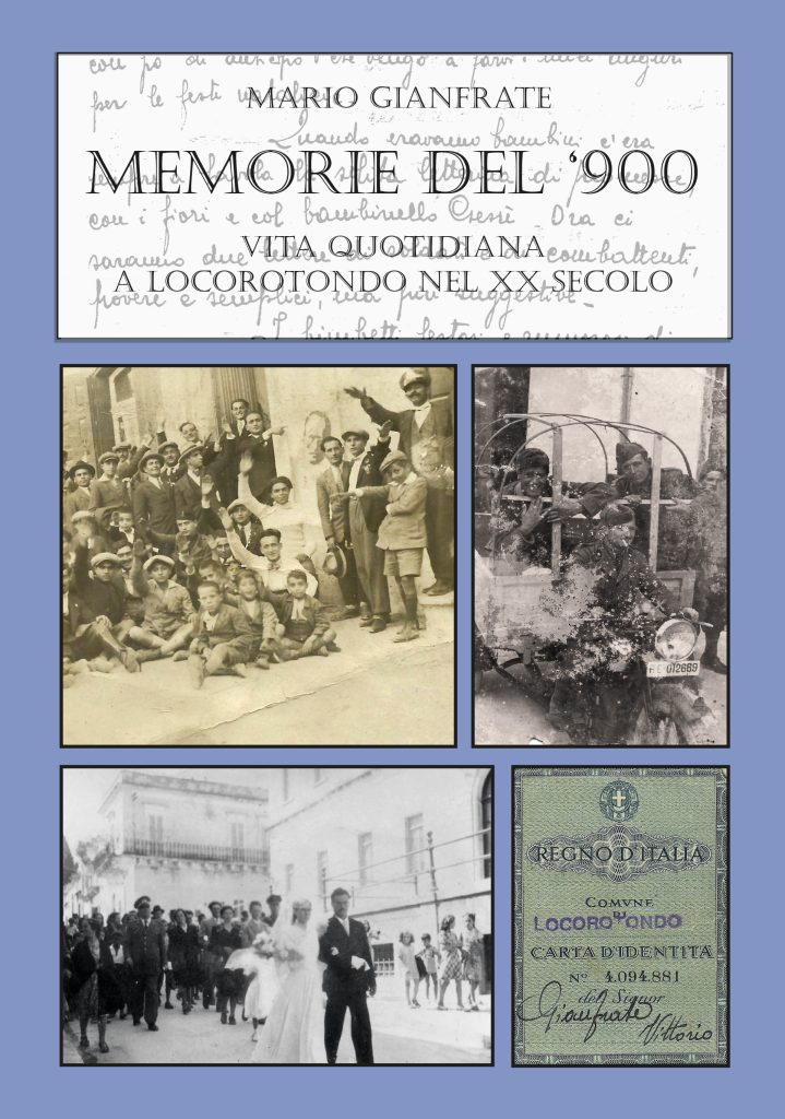 Memorie del '900. Vita quotidiana a Locorotondo nel XX secolo. Vol 3